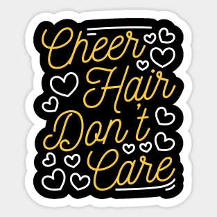 Cheer Hair Do not Care Cheerleading Dancing Gymnastics Sticker